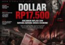 Dollar Rp17.500: Ancaman Inflasi dan Bayang-Bayang Krisis Ekonomi